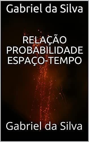 Relação probabilidade espaço-tempo