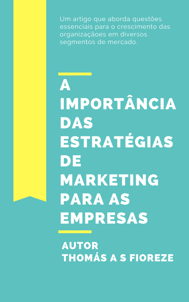 A importância das estratégias de marketing para as empresas